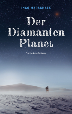 Cover ''Der Diamantenplanet'' von Ingo Marschalk
